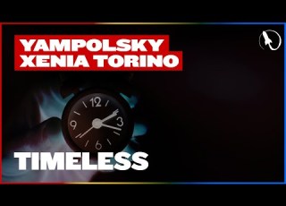  YampolSky Xenia Torino Timeless Extended Mix
