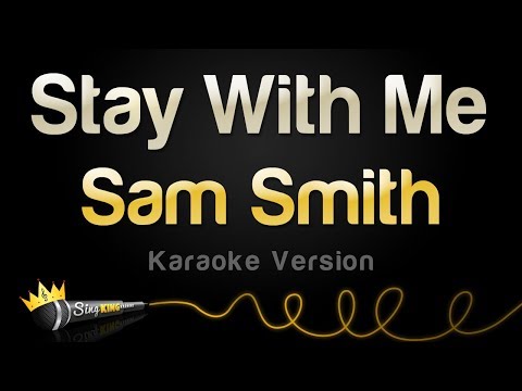 Sam Smith Stay With Me Karaoke Version