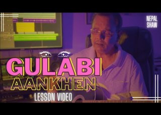 GULABI AANKHEN Guitar Lesson Video Staff Notation Nepal Shaw