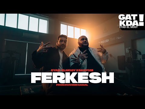 FERKESH EYAD X BASYONI فركش احمد بسيوني و اياد الموجي Official Music Video
