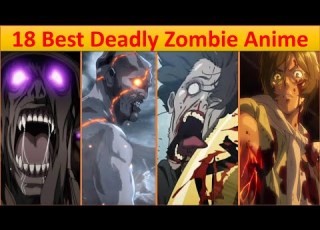 Ranked The 18 Best Deadly Zombie Anime Of All Time