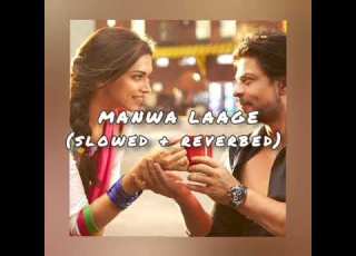 Manwa Laage Slowed Reverbed Happy New Year 2014 Arijit Singh Shreya Ghoshal Lofi