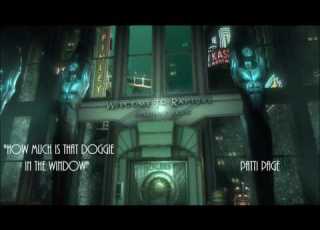  Bioshock How Much Is That Doggie In The Window Patti Page