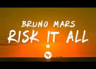  Bruno Mars Risk It All Lyrics