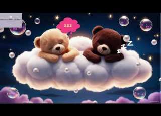 Teddy Bears On The Cloud Gentle Lullaby For Sleep Soothing Nighttime Music For Babies Toddlers