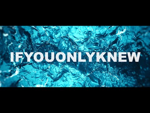 Ifyouonlyknew