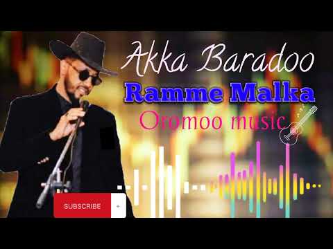 Ramme Malka Akka Baradoo Oromia Music 1080p