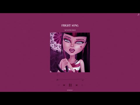Monster High Fright Song Slowed Down Reverb