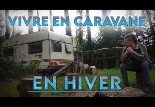 La VIE En CARAVANE Episode 4 Vivre En Caravane En Hiver