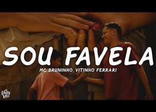 MC Bruninho Vitinho Ferrari DG E Batidão Stronda Sou Favela Letra