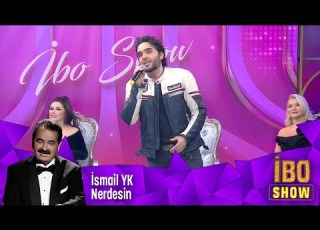 İsmail YK Nerdesin