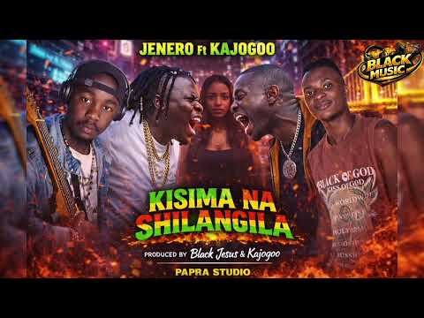 JENERO FT KAJOGOO Song KISIMA SHILANGILA BY JAPHET MACOMPUTER 0746661315 ULIPO 2PO