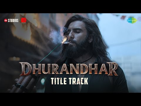 Dhurandhar Title Track Video Ranveer Singh Shashwat Sachdev Hanumankind Jasmine Sandlas