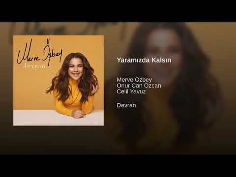 Merve Özbey Yaramızda Kalsın