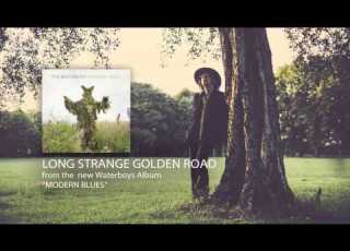  The Waterboys Long Strange Golden Road