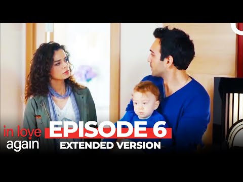 In Love Again Episode 6 Extended Version In Love Again Episode 6 Extended Version