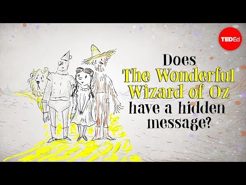 Does The Wonderful Wizard Of Oz Have A Hidden Message David B Parker