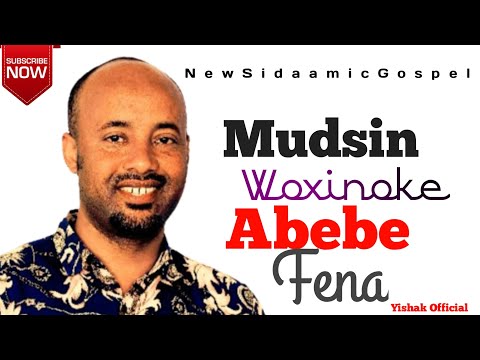 Abebe Fena ሙንደስን ወጥኖከ Mudesin Wotinoke New Sidamic Song 2016 2023