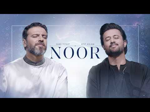 Noor Atif Aslam Sami Yusuf