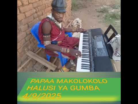 PAPAA MAKOLOKOLO HALUSI YA GUMBA 2025 OFFICAL AUDIO