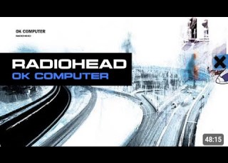 Radiohead Ok Computer Full Album Completo Radiohead Okcomputer Albumradiohead