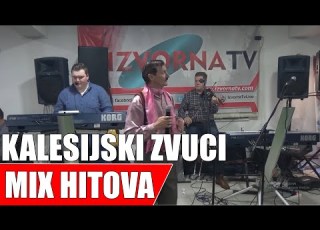 KALESIJSKI ZVUCI MIX HITOVA Live Izvorna TV