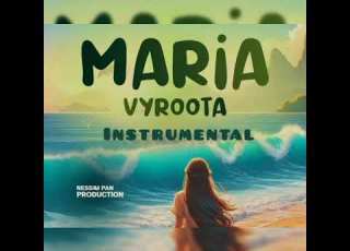  Maria By Vyroota New Ug Song Vryal Love Instrumental