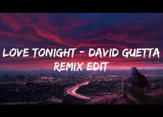  Shouse Love Tonight David Guetta Remix Edit Lyrics Mix Topic Breaking Me