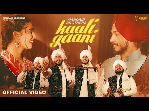 Kaali Gaani Official Full Video Mandair Brothers New Punjabi Song 2025 MandairBrothers01 Kaali Gaani Official Full Video Mandair Brothers New Punjabi Song 2025 MandairBrothers01