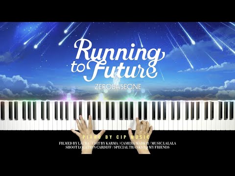 ZEROBASEONE 제로베이스원 Running To Future Piano Cover Piano By CIP Music