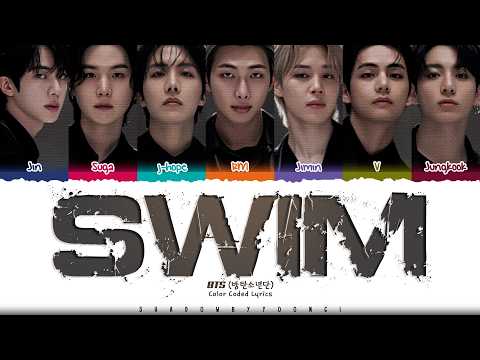 BTS SWIM Lyrics 방탄소년단 SWIM 가사 Color Coded Eng ShadowByYoongi