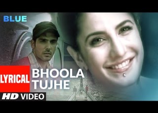 Lyrical Bhoola Tujhe Blue Katrina Kaif Akshay Kumar Rashid Ali A R Rahman