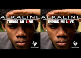  Alkaline Things Mi Love Raw May 2013 GazaPriiinceEnt