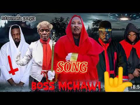 BOSS MCHAWI Song