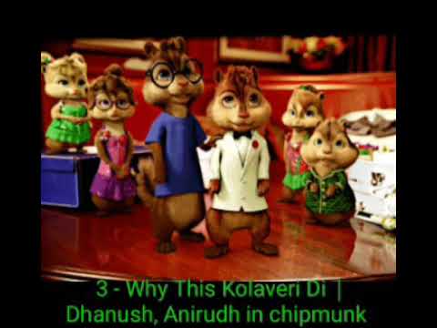 3 Why This Kolaveri Di Dhanush Anirudh In Chipmunk