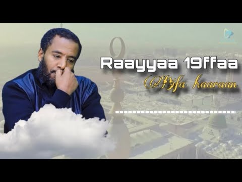 Raayyaa 19 Bifa Kanaanan Haaromse Maal Jettu