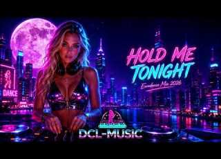Hold Me Tonight Eurodance Mix 2026 Female Vocal Dance Anthem