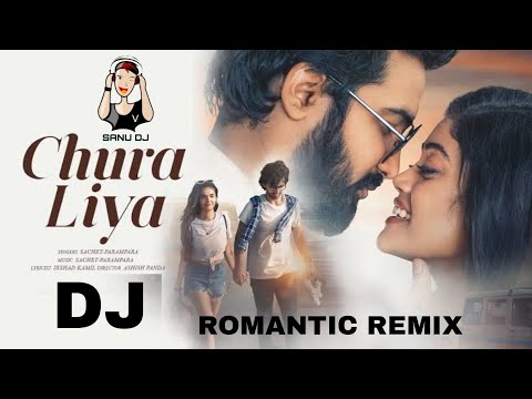 SANU DJ CHURA LIYA HARD SAD DJ REMIX MERE PASS EK DIL THA LOVE SONG DJ MIX 2021 DJ REMIX