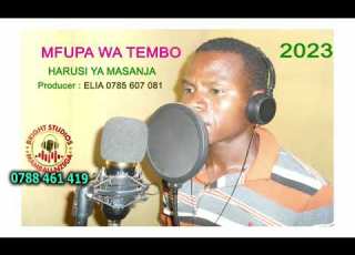 MFUPA WA TEMBO HARUSI YA MASANJA Bright Studios Mambali 0788461419