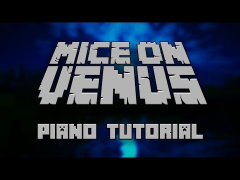 C418 Mice On Venus From Minecraft Piano Tutorial C418 Mice On Venus From Minecraft Piano Tutorial