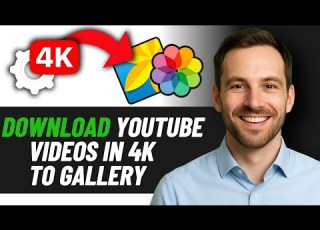 How To Download YouTube Videos In 4K To Gallery 2025