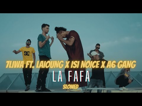 7liwa La Fafa Slowed