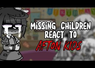  The Missing Children React To Afton Kids Bored Afton FNaF