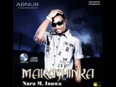 Nura M Inuwa Garin Masoyi MAKASHINKA Album