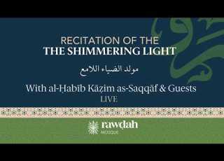  The Shimmering Light Mawlid Habib Kazim Al Saqqaf