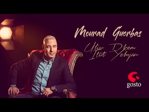 Mourad Guerbas Ul Iw Dhkem Itid Yehlan