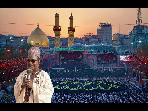 KARBALA ZUWA NA Sidi Uzairu Badamasi KARBALA ZUWA NA Sidi Uzairu Badamasi