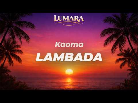 LAMBADA Kaoma Lumara Afro House Remix