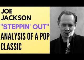 Joe Jackson Steppin Out Analysis Of A Pop Classic
