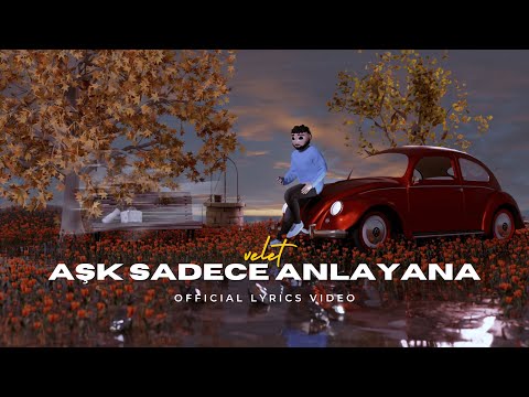Velet Aşk Sadece Anlayana